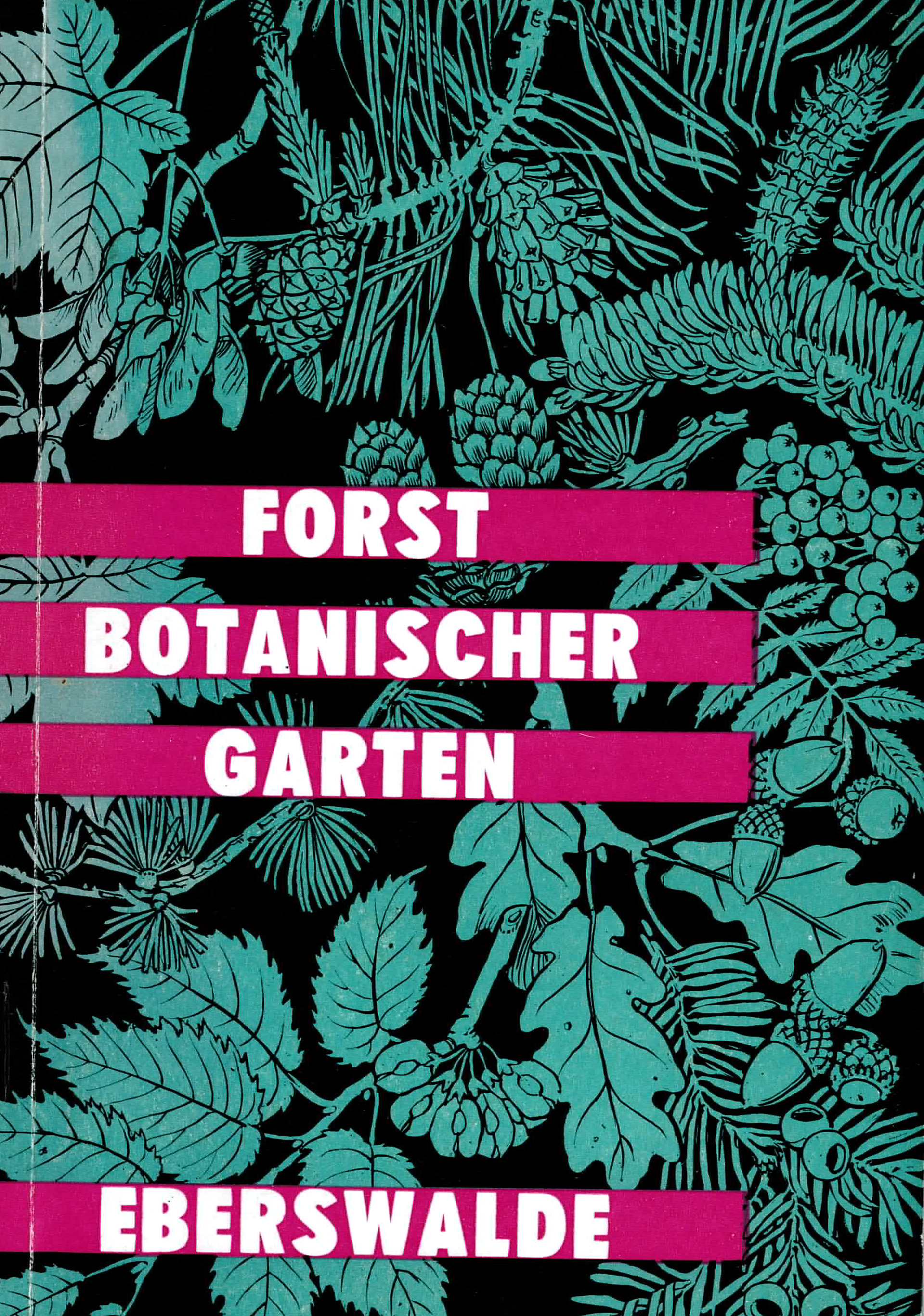 Forst Botanischer Garten Eberswalde - Dr. Seeliger, Ilse